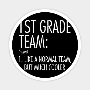 1st Grade Team Definition Teacher Back To School Magnet